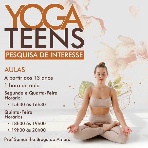 Pesquisa de Interesse: YOGA TEENS - Country Club Valinhos